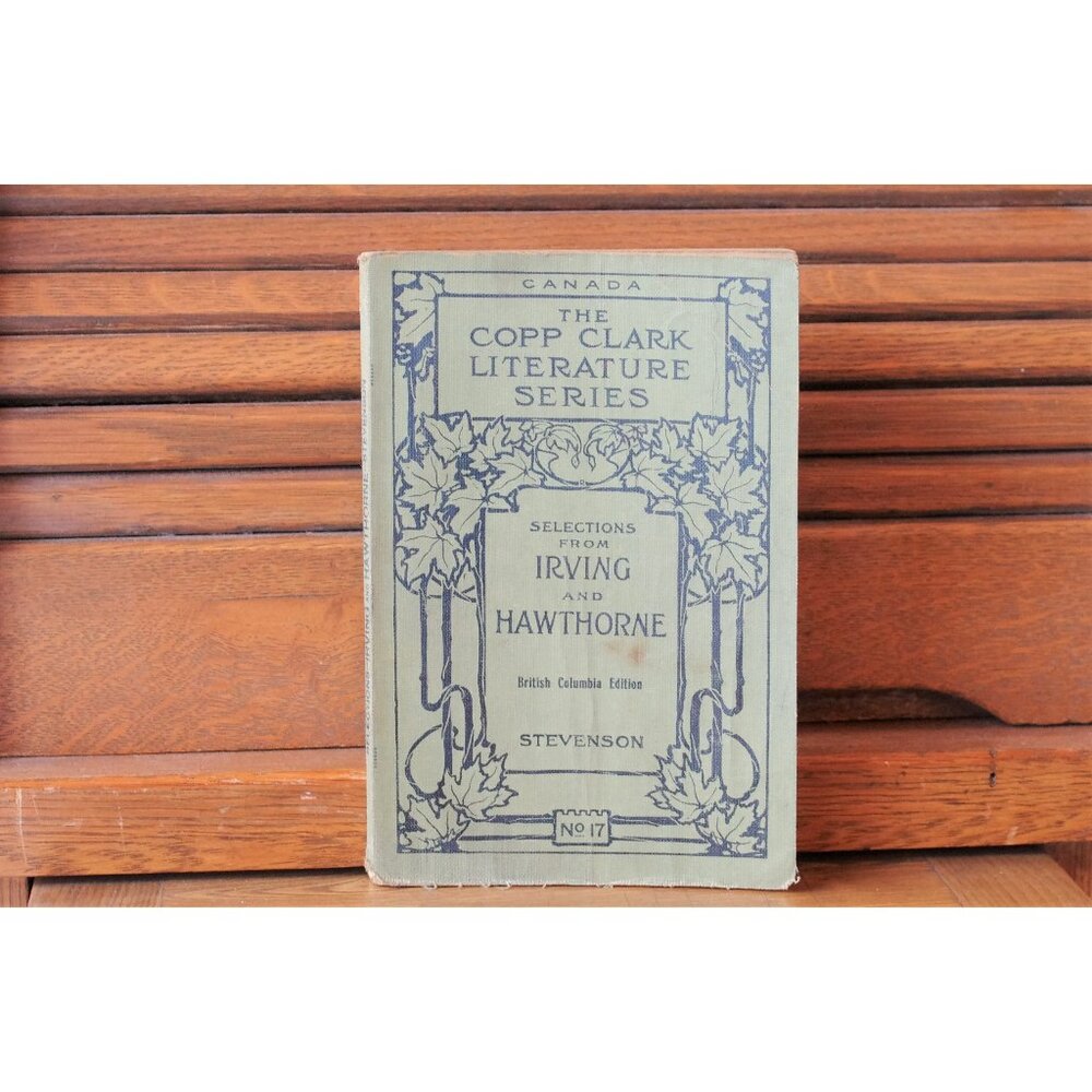 Selections From Irving and Hawthorne Copp Clark Literature Series 1915 Textbook